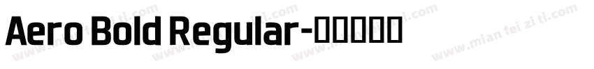 Aero Bold Regular字体转换